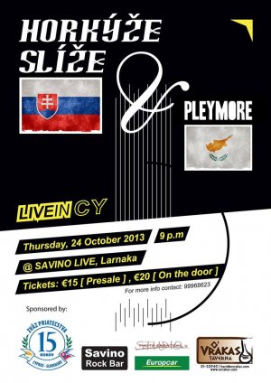 Cyprus : Horkýže Slíže & Pleymore Concert