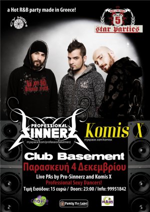 Cyprus : Professional Sinnerz & Komis-X Live