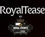 Royal Tease