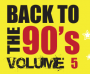 Back to the 90's Volume 5