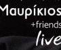 Μαυρίκιος & Friends Live